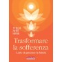 Trasformare la sofferenza