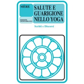 Salute e guarigione nello yoga