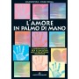 L'amore in palmo di mano