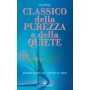 Classico della purezza e della quiete