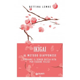 Ikigai. Il metodo giapponese