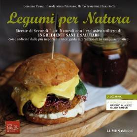 Legumi per Natura - Ricette vegane per primi piatti gourmet a basso indice glicemico