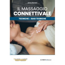 Il Massaggio Connettivale. Tecniche e Basi teoriche