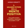 Il Grande Potere della Mente Positiva