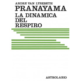 PRANAYAMA. La dinamica del respiro