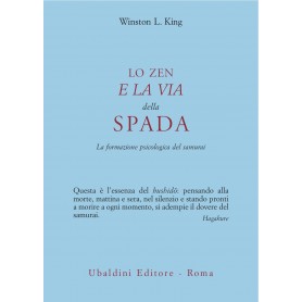 LO ZEN E LA VIA DELLA SPADA. La formazione psicologica del samurai