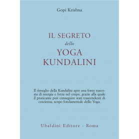 IL SEGRETO DELLO YOGA KUNDALINI