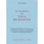 IL SEGRETO DELLO YOGA KUNDALINI