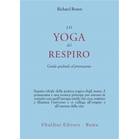 LO YOGA DEL RESPIRO. Guida graduale al pranayama