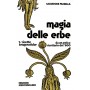 Magia delle erbe vol. 1