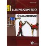 La preparazione fisica per gli sport di combattimento