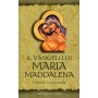 Il Vangelo Di Maria Maddalena