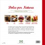 Dolce per Natura - Ricette di alta pasticceria vegana senza zucchero