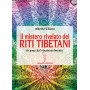 Il mistero rivelato dei riti tibetani