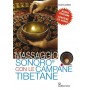 Il massaggio sonoro con le campane tibetane